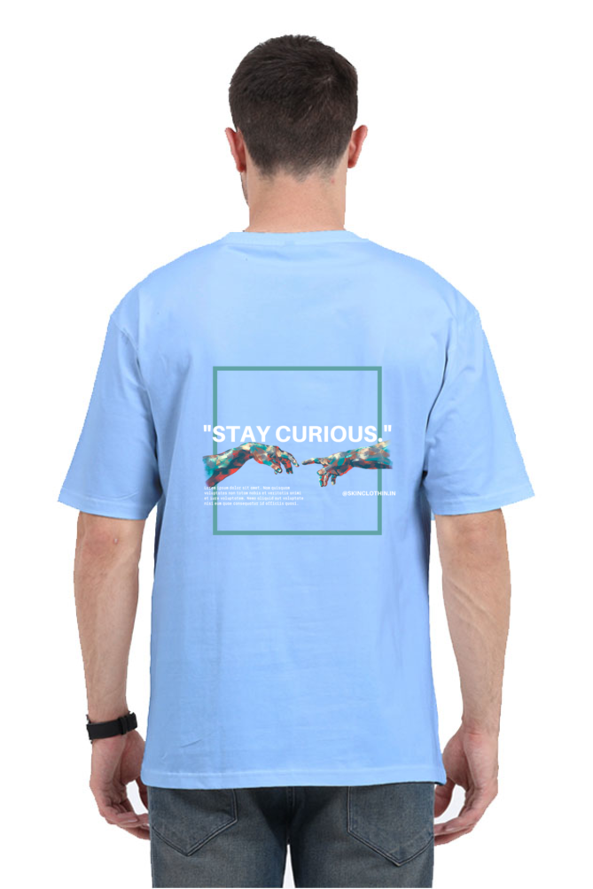 STAY CURIOUS
