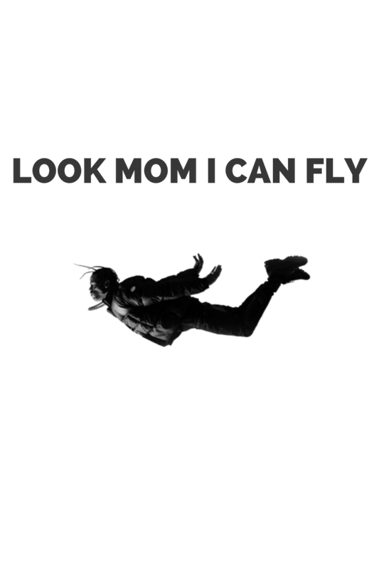 LOOK MOM I CAN FLY : TRAVIS SCOTT