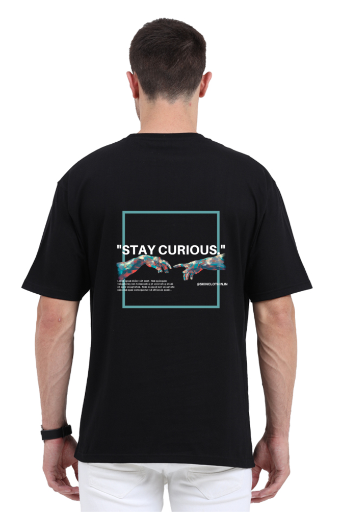 STAY CURIOUS