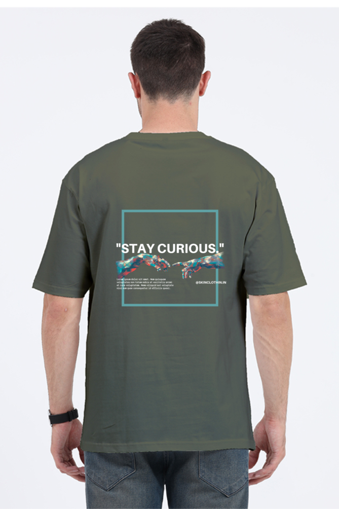 STAY CURIOUS