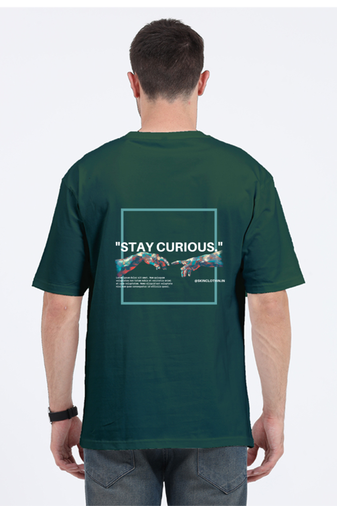 STAY CURIOUS